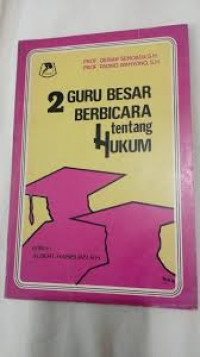 2 Guru Besar berbicara tentang hukum