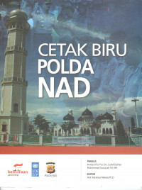 Cetak Biru Polda NAD