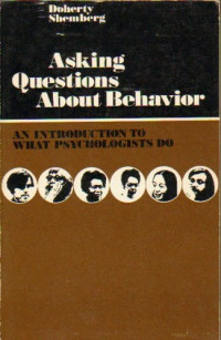 Asking Question About Behavior An Introduction To What Psychologists Do