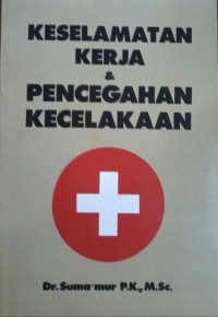 Keselamatan kerja pencegahan kecelakaan