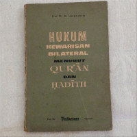 Hukum kewarisan bilateral menurut Al-Qur'an dan hadith