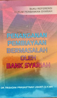 Penanganan Pembiayaan Bermasalah Oleh Bank Syariah