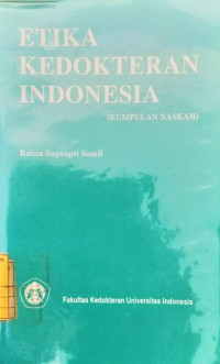 Etika kedokteran Indonesia kumpulan naskah