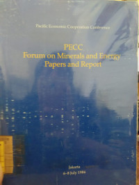 PECC Forum on Mineral and Energy Papers and Report