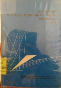 Gambaran keadaan pendidikan tinggi Indonesia 1975