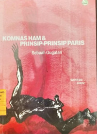 Komnas HAM dan Prinsip - Prinsip Paris : Sebuah Gugatan