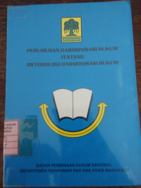 Perumusan harmonisasi hukum tentang metodologi harmonisasi hukum