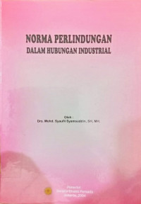 Norma Perlindungan Dalam Hubungan Industrial