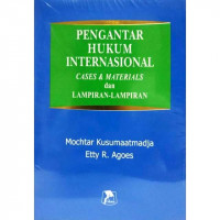 Pengantar hukum internasional cases dan materials dan lampiran-lampiran