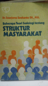 Beberapa Teori Sosiologi Tentang Struktur Masyarakat