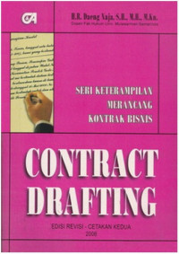 Contract Drafting : seri Keterampilan Merancang Kontrak Bisnis