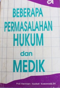 Beberapa Permasalahan Hukum dan Medik