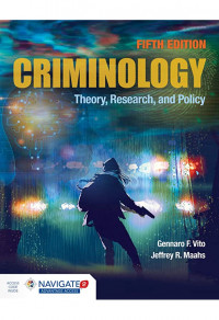 Criminology: Theory, Research, and Policy