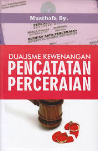 Dualisme Kewenangan Pencatatan Penceraian