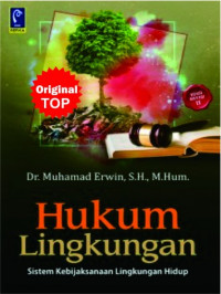 Hukum Lingkungan Sistem Kebijaksanaan Lingkungan Hidup