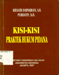 Kisi-Kisi Praktek Hukum Pidana