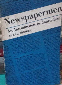 Newspapermen An Introduction To Journalism