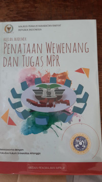 Penataan Wewenang dan Tugas MPR