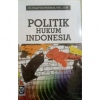 Politik Hukum Indonesia