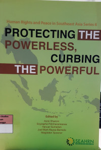 Protecting The Powerless, Curbing The Powerful