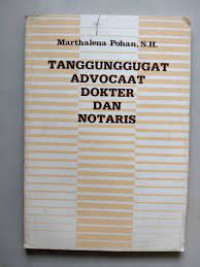 Tanggunggugat Advocaat, Dokter dan Notaris