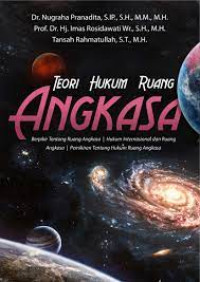 Teori Hukum Ruang Angkasa: Berfikir Tentang Ruang Angkasa, Hukum Internasional dan Ruang Angkasi, Pemikiran Tentang Hukum Ruang Angakasa