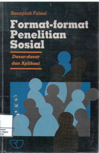 Format-Format Penelitian Sosial: Dasar-Dasar Aplikasi