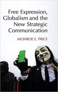 Free Expression, Globalism and The New Strategic Communication