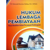 Hukum Lembaga Pembiayaan: Asas Keadilan Dalam Perjanjian Pembiayaan