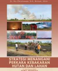 Strategi Menangani Perkara Kebakaran Hutan dan Lahan