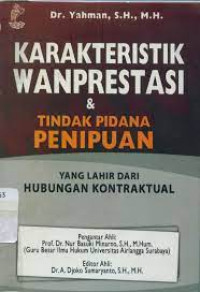 Karakteristik Wanprestasi Dan Tindak Pidana Penipuan Yang Lahir Dari Hubungan Kontraktual