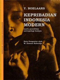 Kepribadian Indonesia modern suatu penelitian antropologi budaya