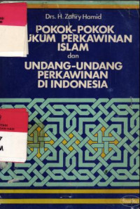 Pokok-pokok hukum perkawinan islam dan undang-undang perkawinan di Indonesia