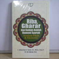 Riba, Gharar dan Kaidah - Kaidah Ekonomi Syariah : Analisis Fikih dan Ekonomi