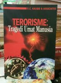 Terorisme: Definisi, Aksi dan Regulasi