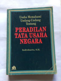 Usaha Memahami Undang-Undang Tentang Peradilan Tata Usaha Negara