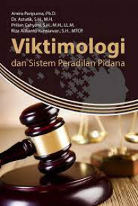 Viktimologi Dan Sistem Peradilan Pidana